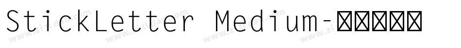 StickLetter Medium字体转换